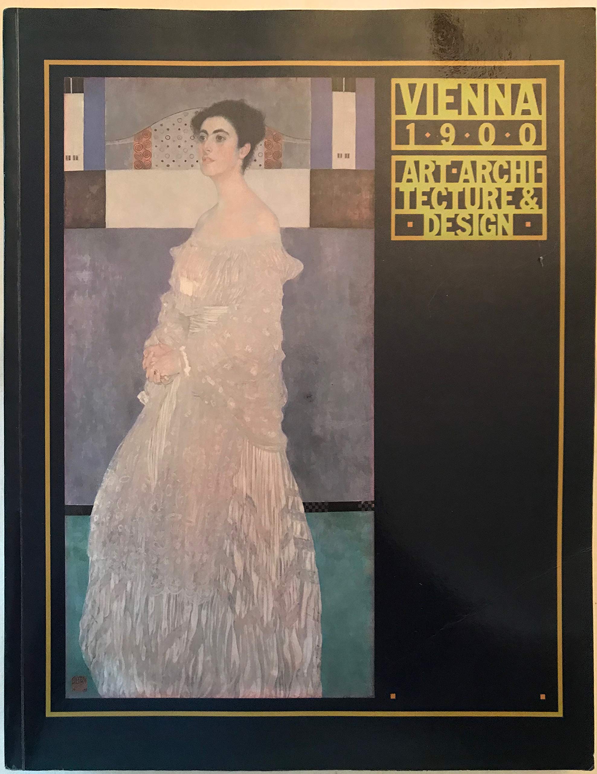 Vienna 1900: Art, Architecture, Design,Used