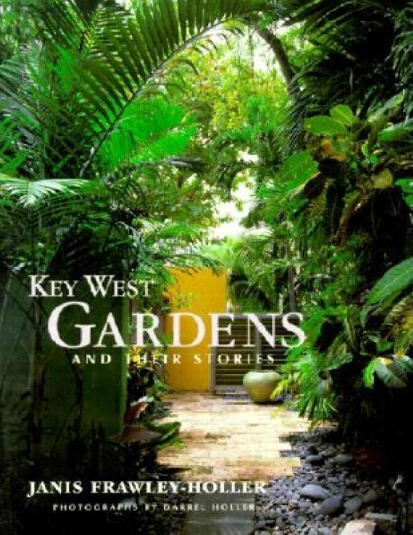 Key West Gardens and Their Stories,Used