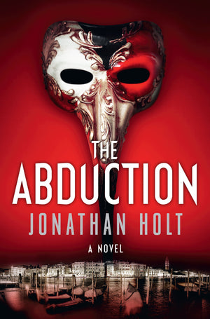 The Abduction: A Novel (Carnivia Trilogy, The, 2)