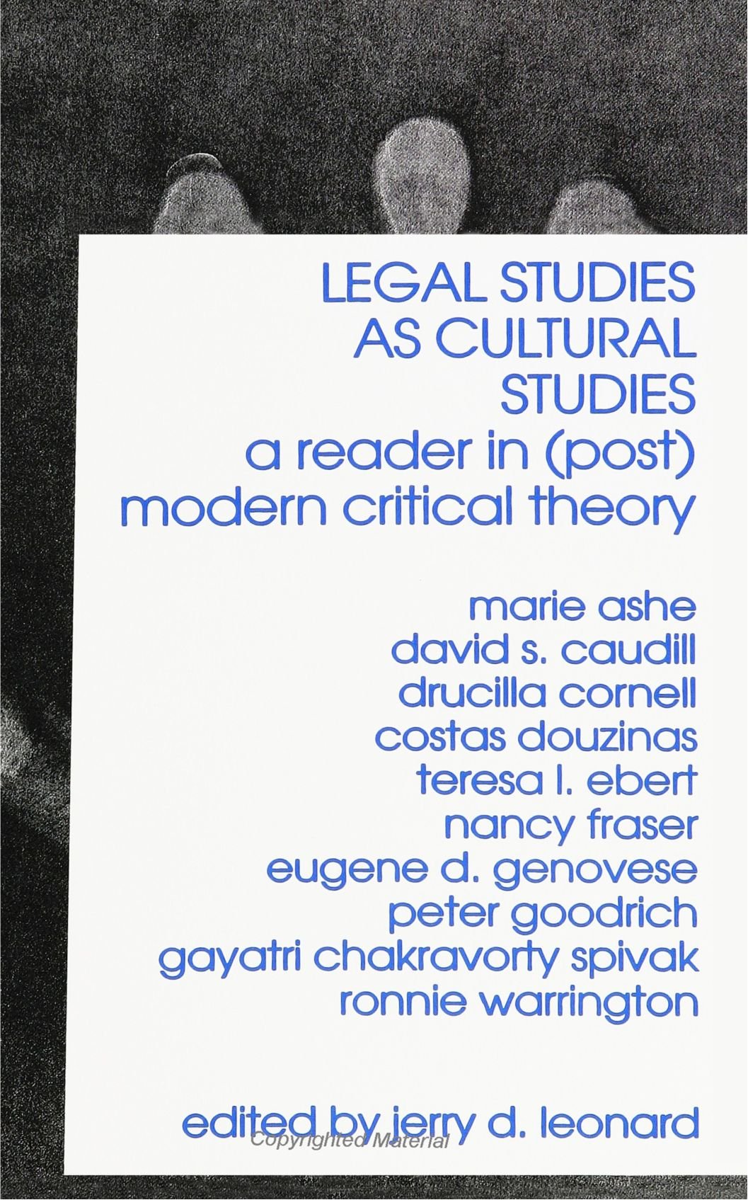 Legal Studies As Cultural Studies: A Reader in (Post) Modern Critical Theory,Used