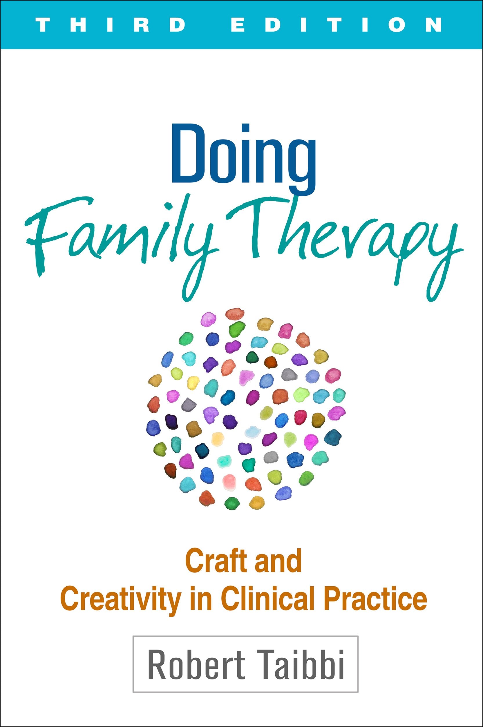 Doing Family Therapy, Third Edition: Craft and Creativity in Clinical Practice,Used