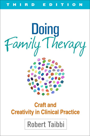 Doing Family Therapy, Third Edition: Craft and Creativity in Clinical Practice,Used