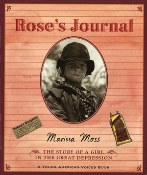 Rose'S Journal: The Story Of A Girl In The Great Depression,New