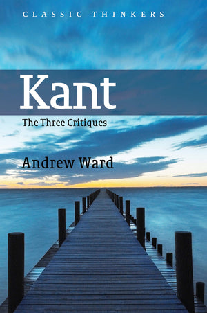 Kant: The Three Critiques (Classic Thinkers),Used