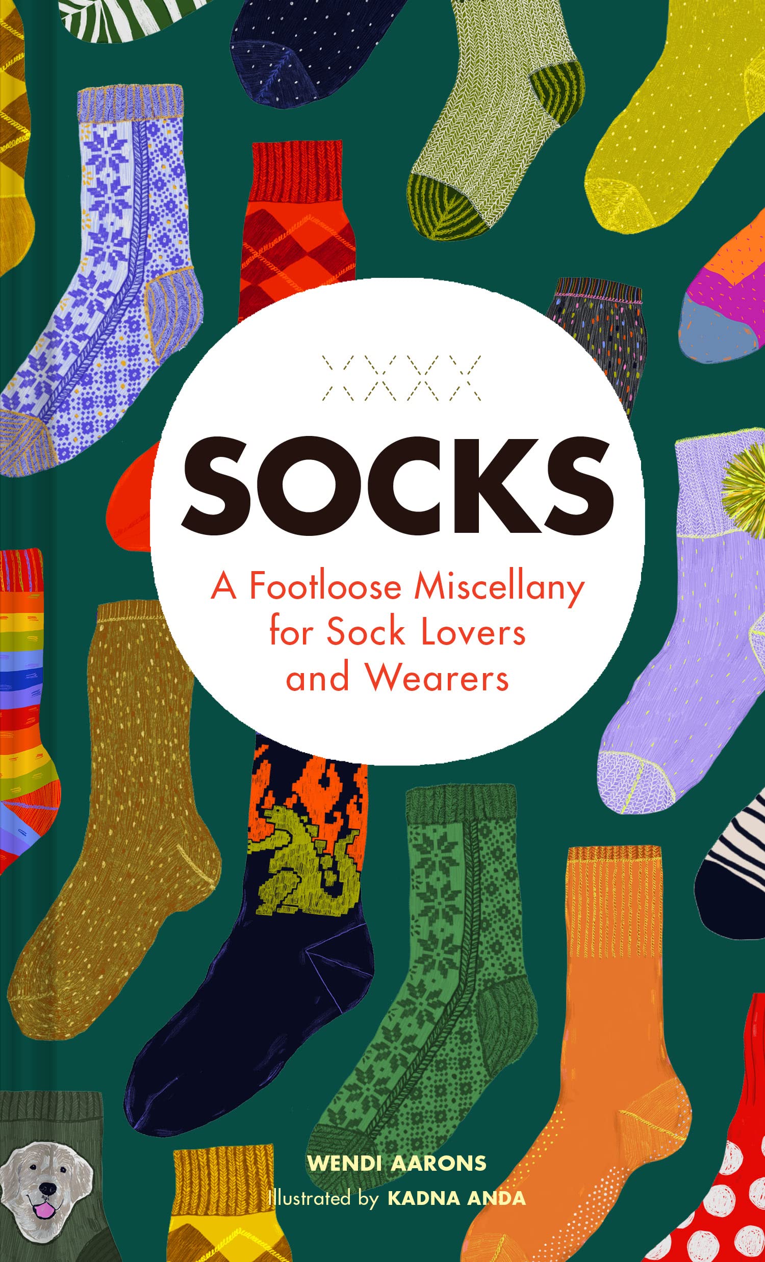 Socks: A Footloose Miscellany For Sock Lovers And Wearers