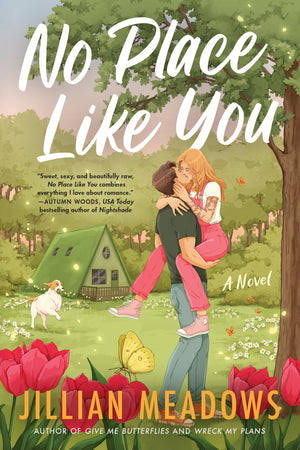 No Place Like You: A Steamy Romantic Comedy Of Fake Dating And SmallTown Charm (Oaks Sisters, 2)