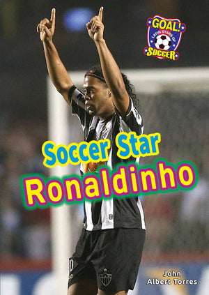 Soccer Star Ronaldinho (Goal! Latin Stars of Soccer),New