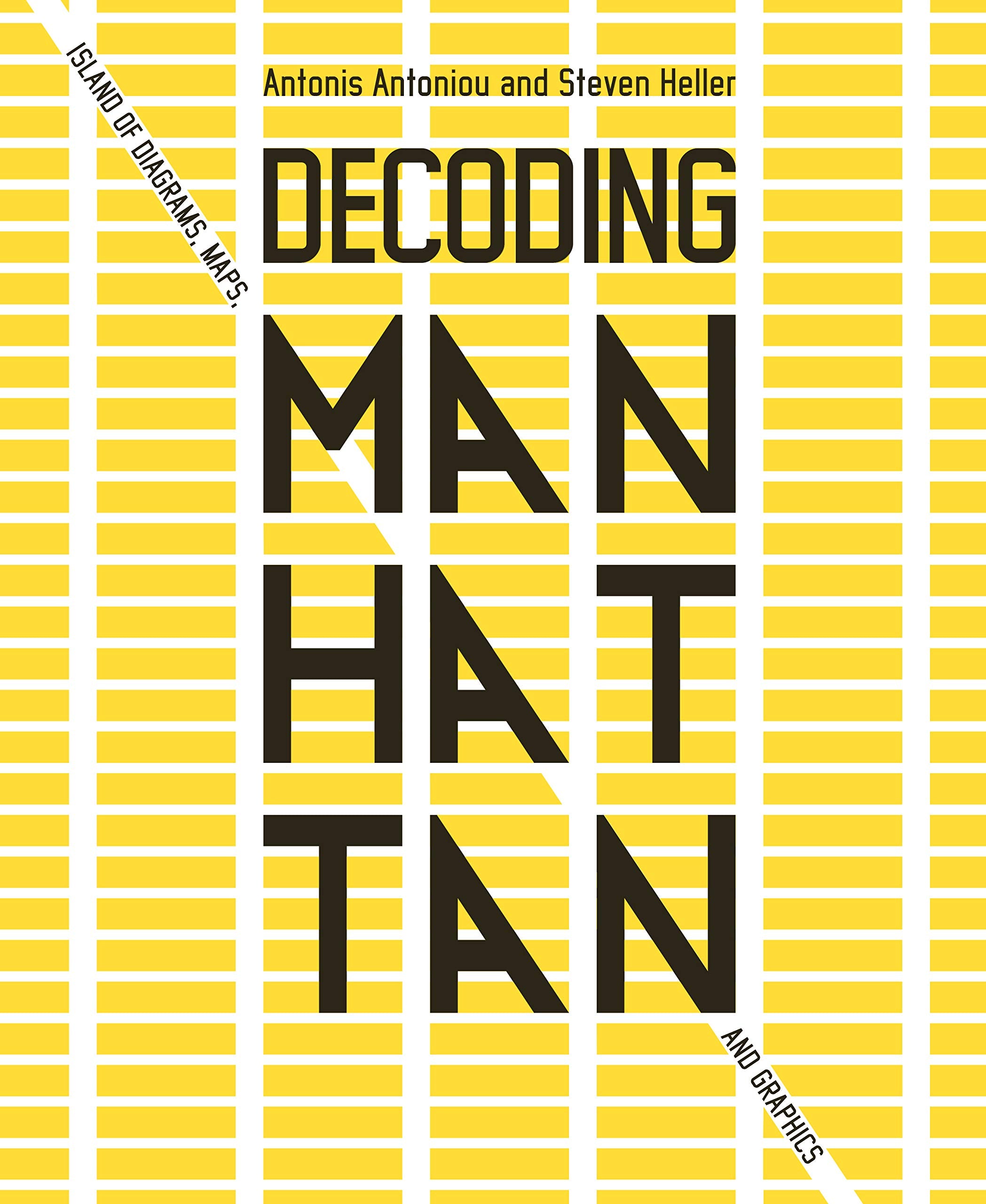 Decoding Manhattan: Island of Diagrams, Maps, and Graphics,Used