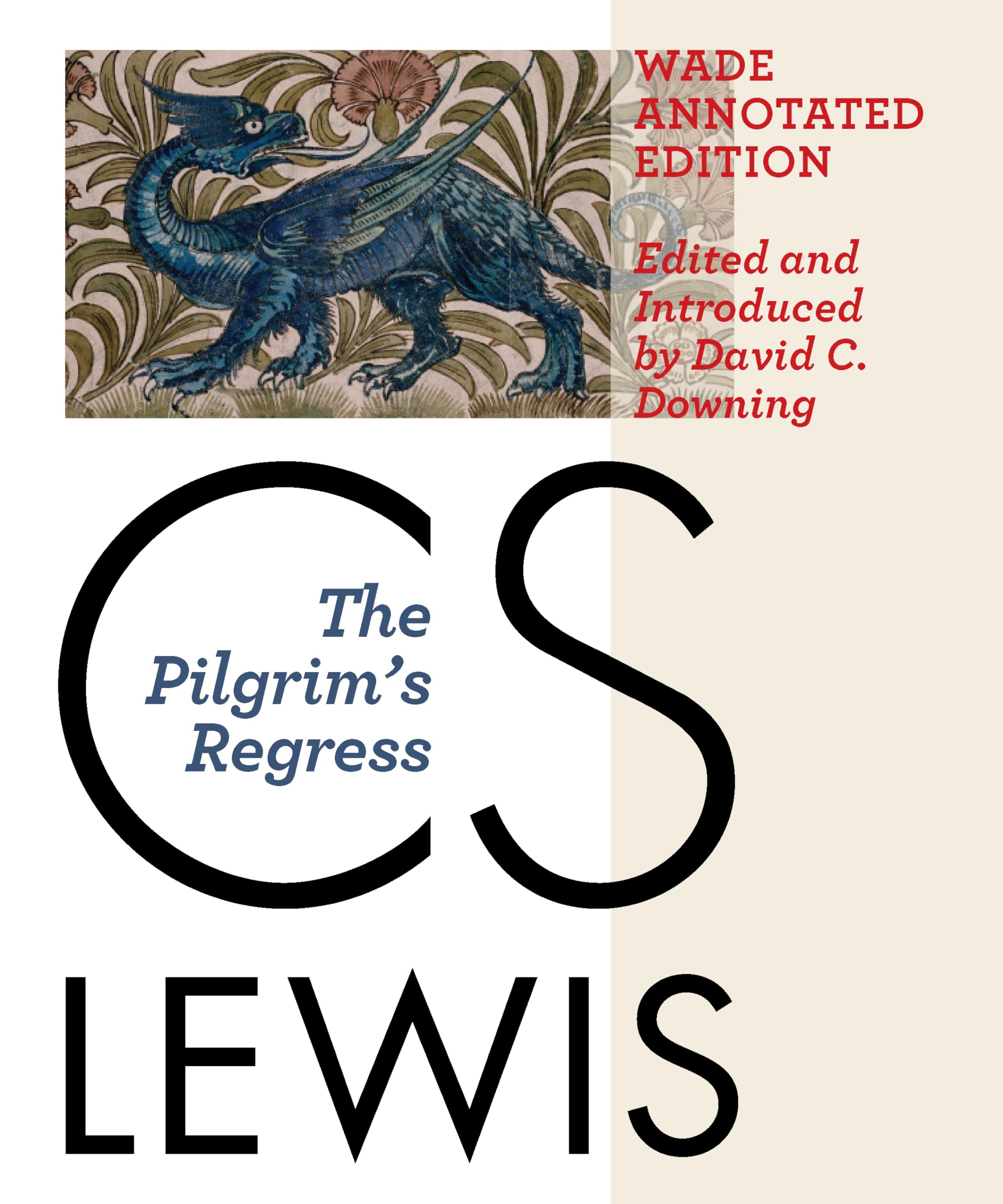 The Pilgrim'S Regress, Wade Annotated Edition,New