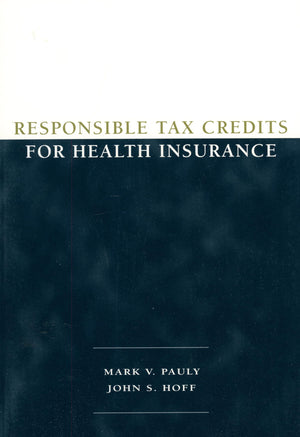 Responsible Tax Credits For Health Insurance,New