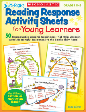 JustRight Reading Response Activity Sheets for Young Learners: 50 Reproducible Graphic Organizers That Help Children Write Mean