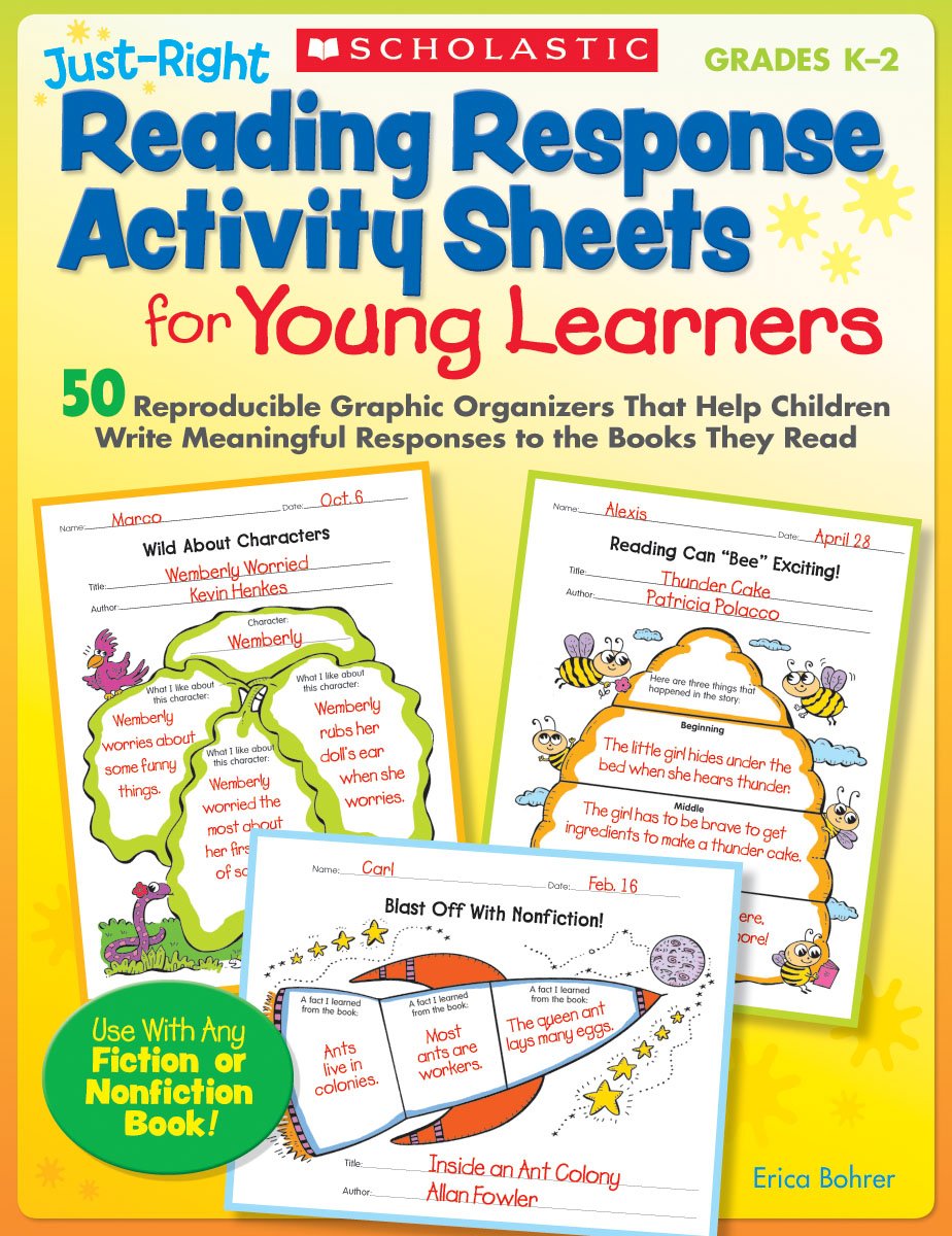 JustRight Reading Response Activity Sheets for Young Learners: 50 Reproducible Graphic Organizers That Help Children Write Mean