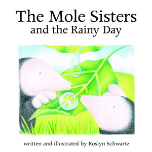 The Mole Sisters And Rainy Day