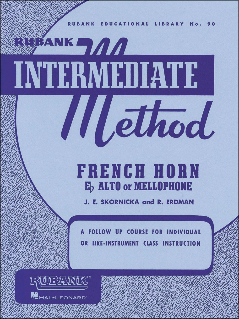Rubank Intermediate Method  French Horn in F or Eflat (Rubank Educational Library),Used
