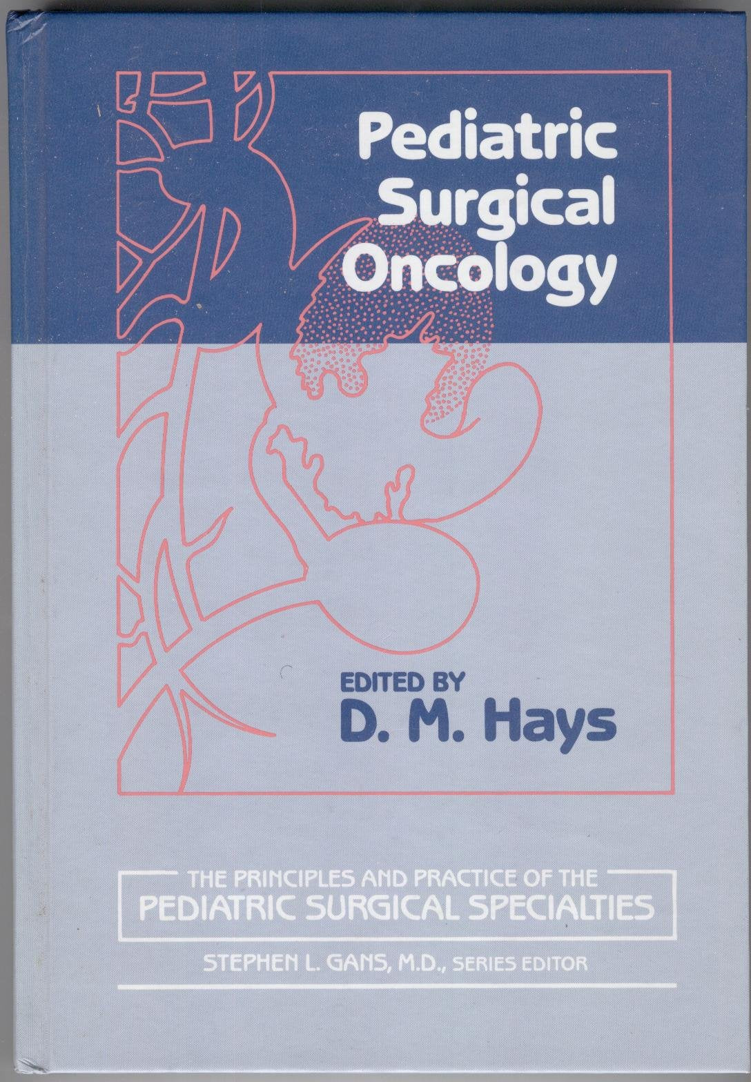 Pediatric Surgical Oncology (Principles and Practice of the Pediatric Surgical Specialities Series),Used