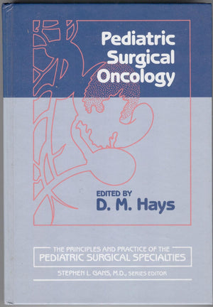 Pediatric Surgical Oncology (Principles and Practice of the Pediatric Surgical Specialities Series),Used