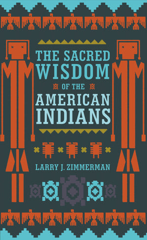 The Sacred Wisdom of the American Indians,New