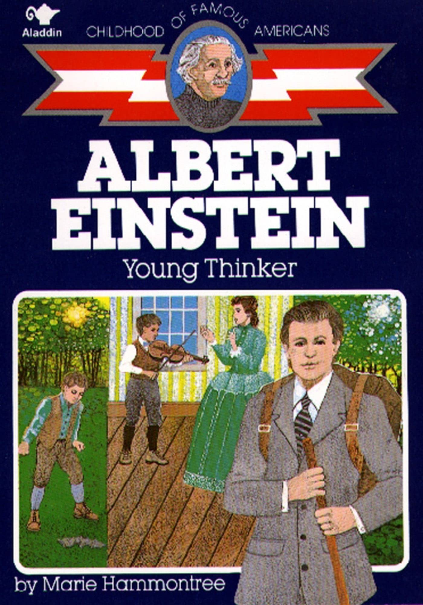 Albert Einstein: Young Thinker (Childhood Of Famous Americans)