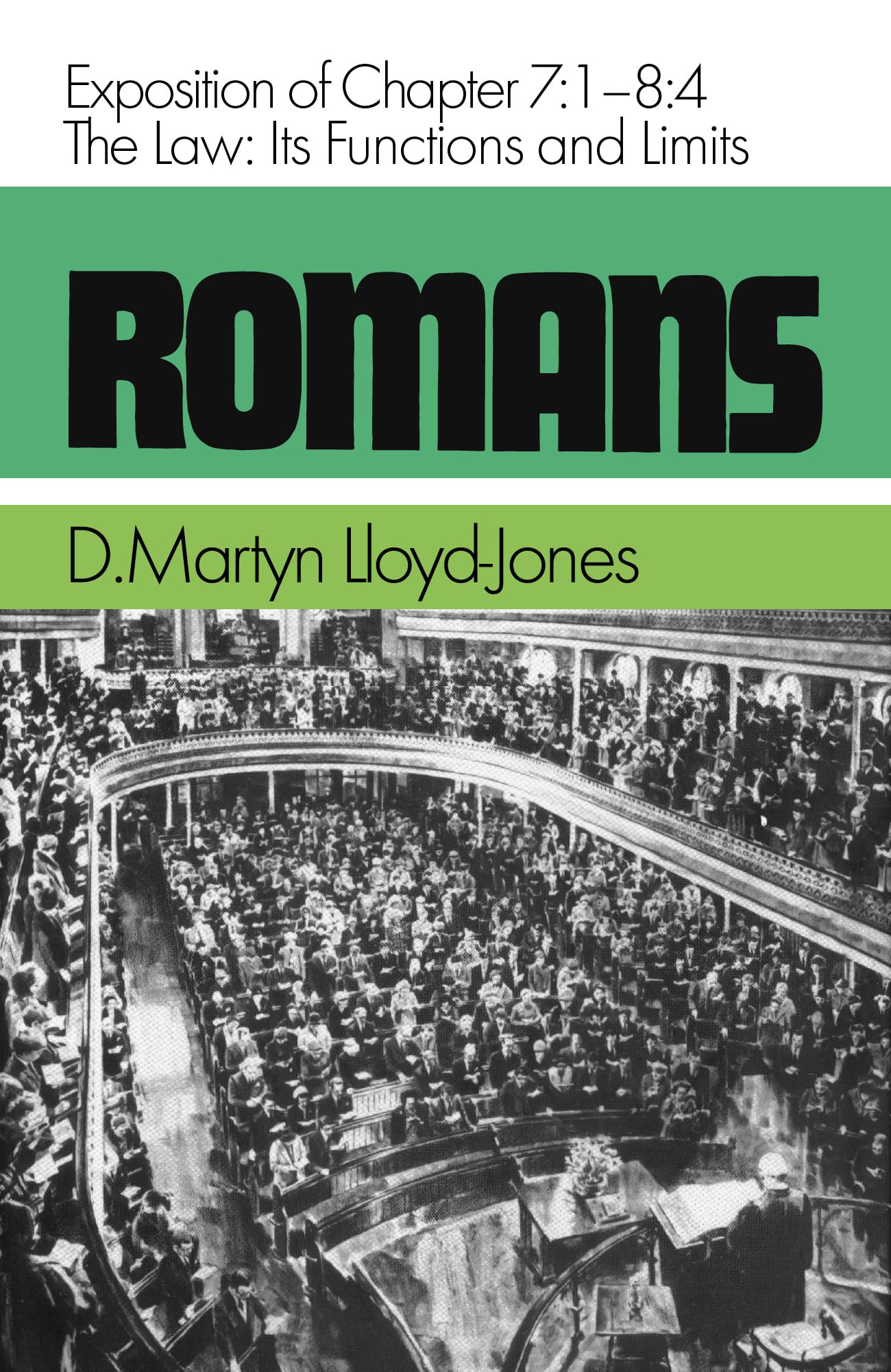 Romans: The Law, Its Functions and Limits, Exposition of Chapter 7: 1  8: 4,Used