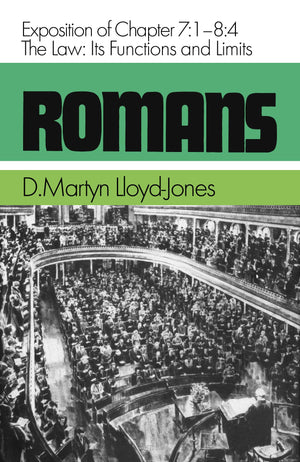 Romans: The Law, Its Functions and Limits, Exposition of Chapter 7: 1  8: 4,Used