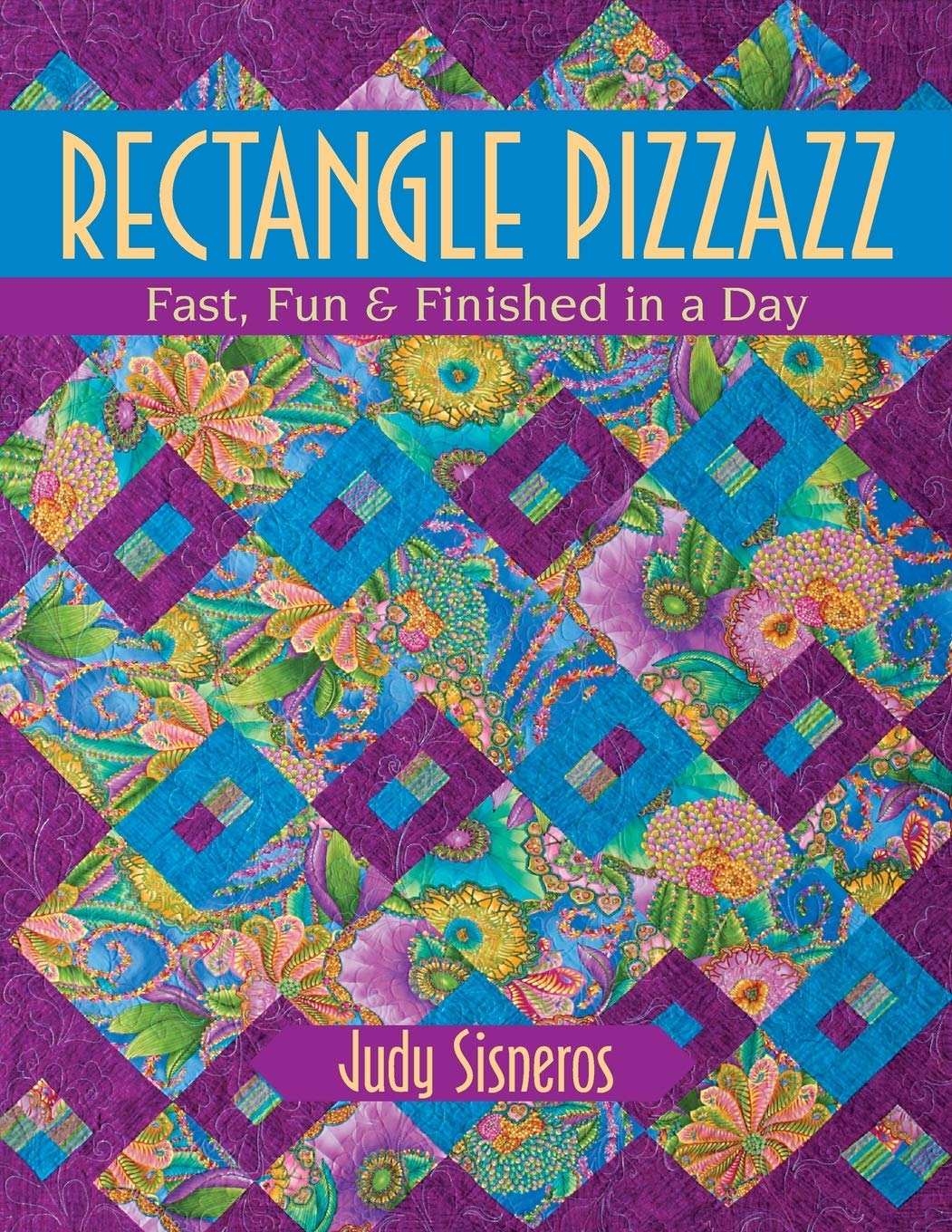 Rectangle Pizzazz: Fast, Fun & Finished in a Day,Used