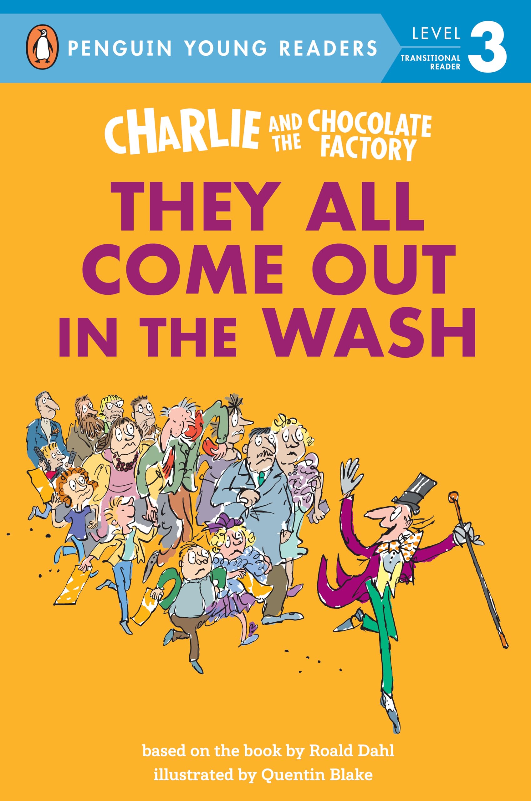 Charlie And The Chocolate Factory: They All Come Out In The Wash (Penguin Young Readers, Level 3),Used
