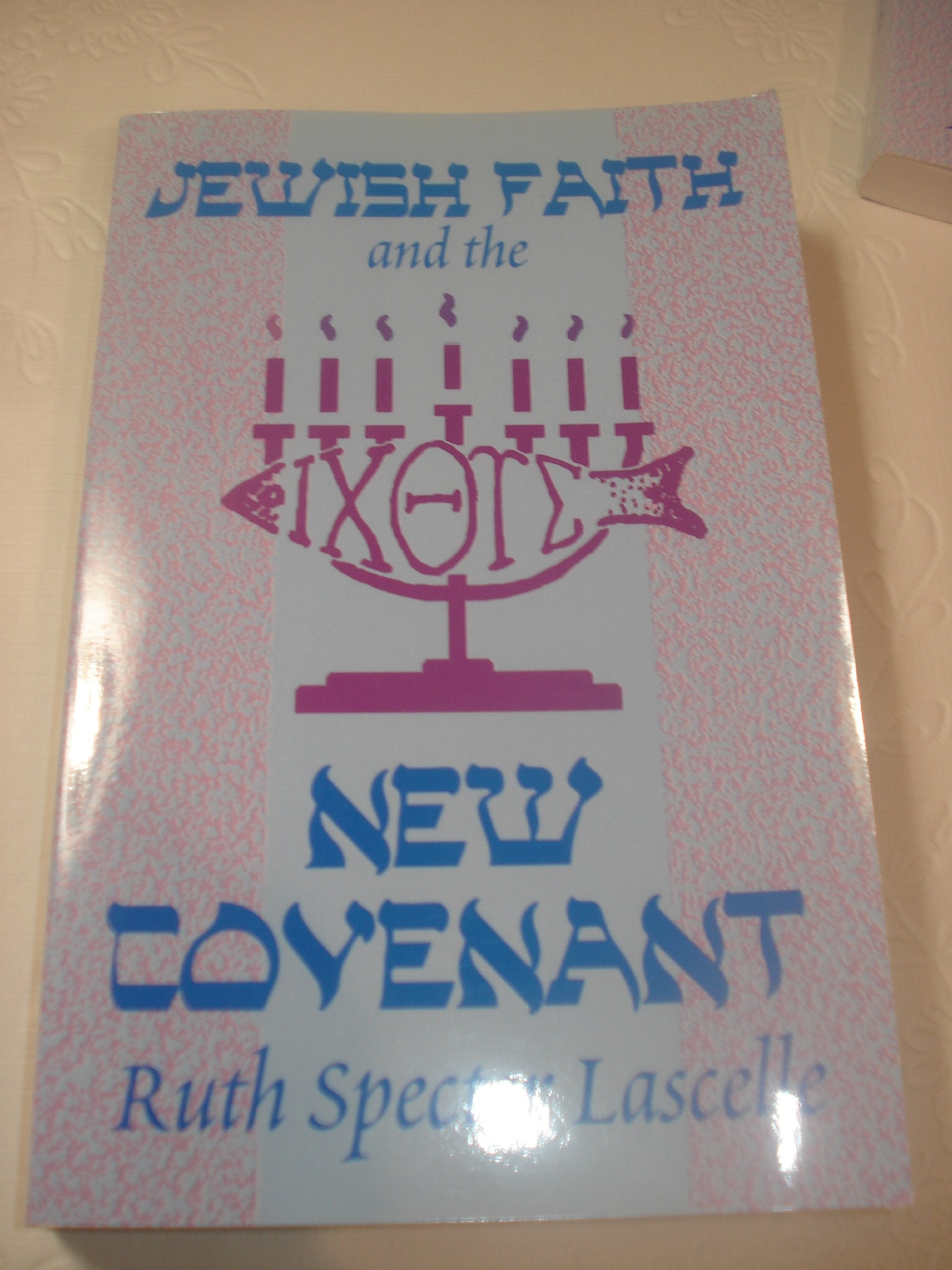 Jewish Faith And The New Covenant