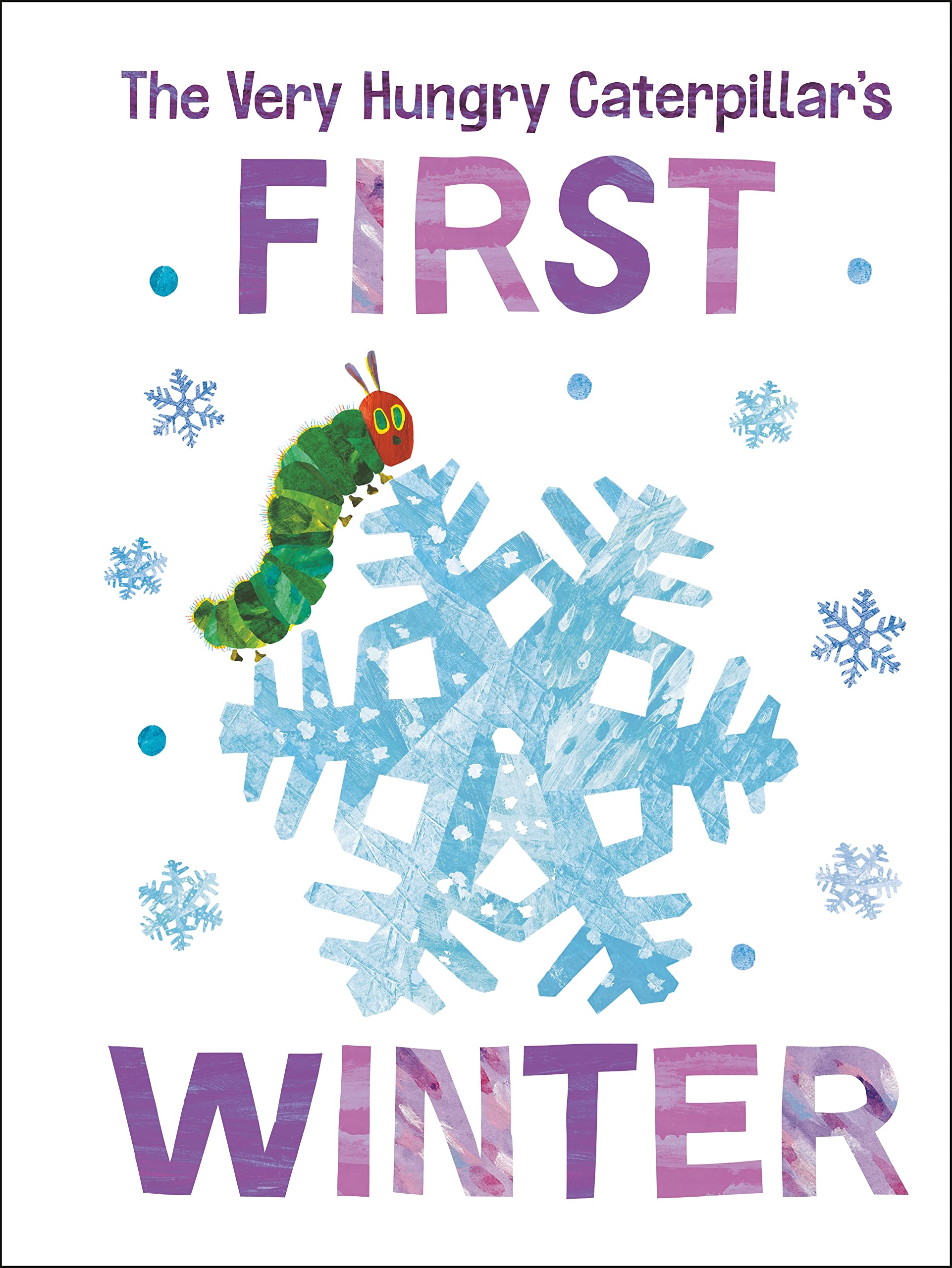 The Very Hungry Caterpillar'S First Winter (The World Of Eric Carle),New