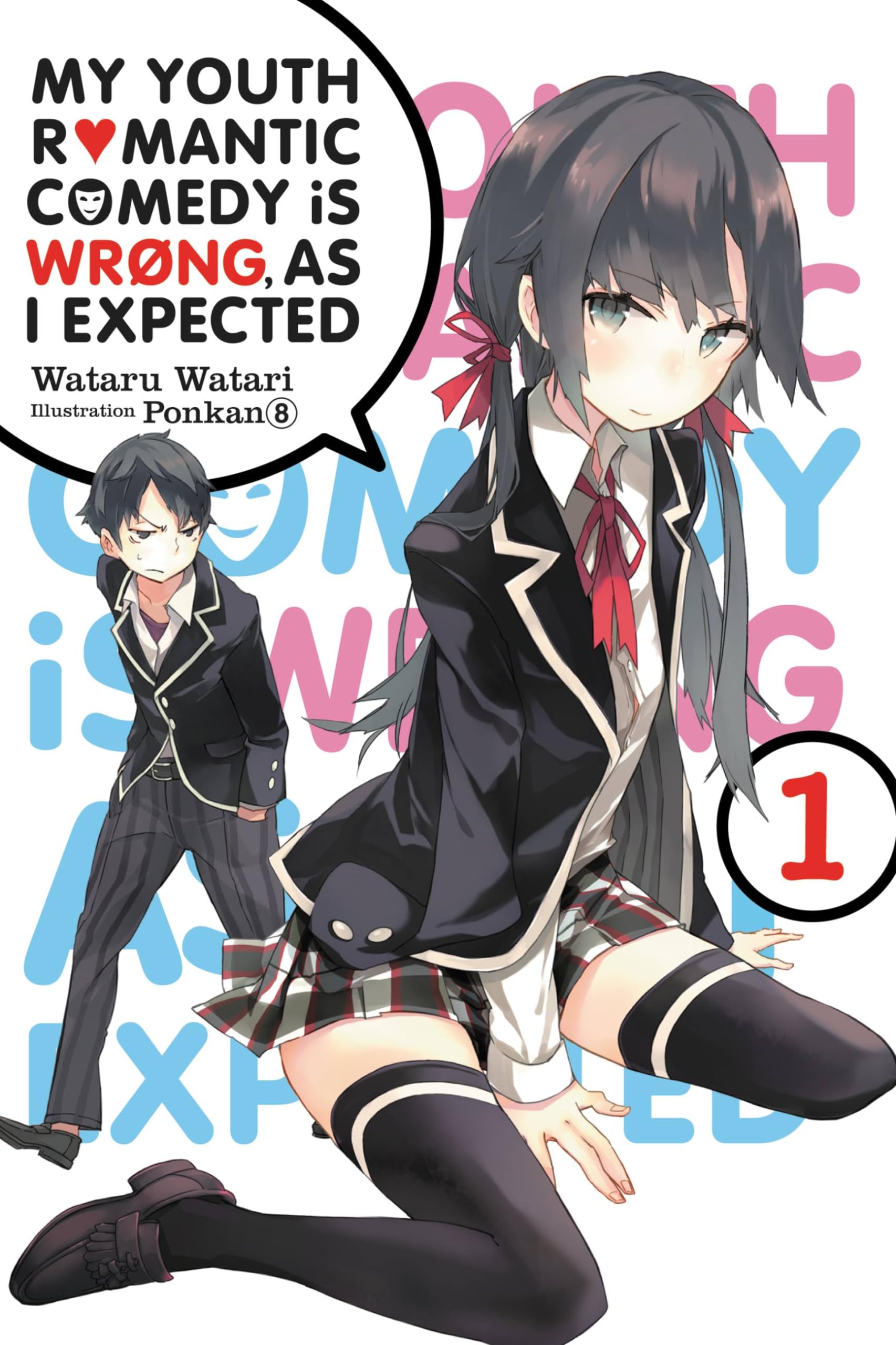 My Youth Romantic Comedy Is Wrong as I Expected, Vol. 1  light novel (My Youth Romantic Comedy Is Wrong, As I Expected, 1) (Vol,New