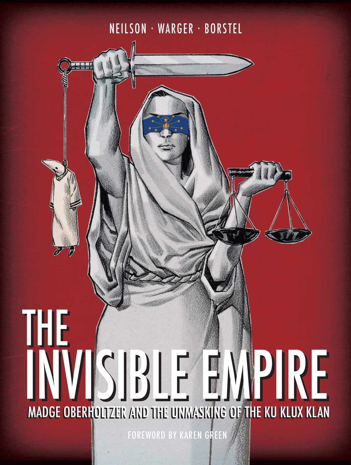 The Invisible Empire: Madge Oberholtzer And The Unmasking Of The Ku Klux Klan,Used