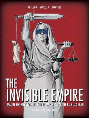 The Invisible Empire: Madge Oberholtzer And The Unmasking Of The Ku Klux Klan,Used