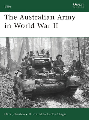 The Australian Army In World War Ii (Elite)