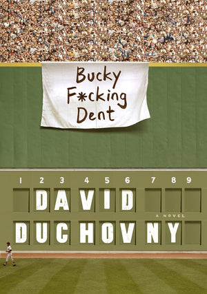 Bucky F*cking Dent: A Novel,Used