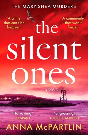 The Silent Ones: An Unmissable Irish Crime Thriller From An International Bestseller (Mary Shea Murders)