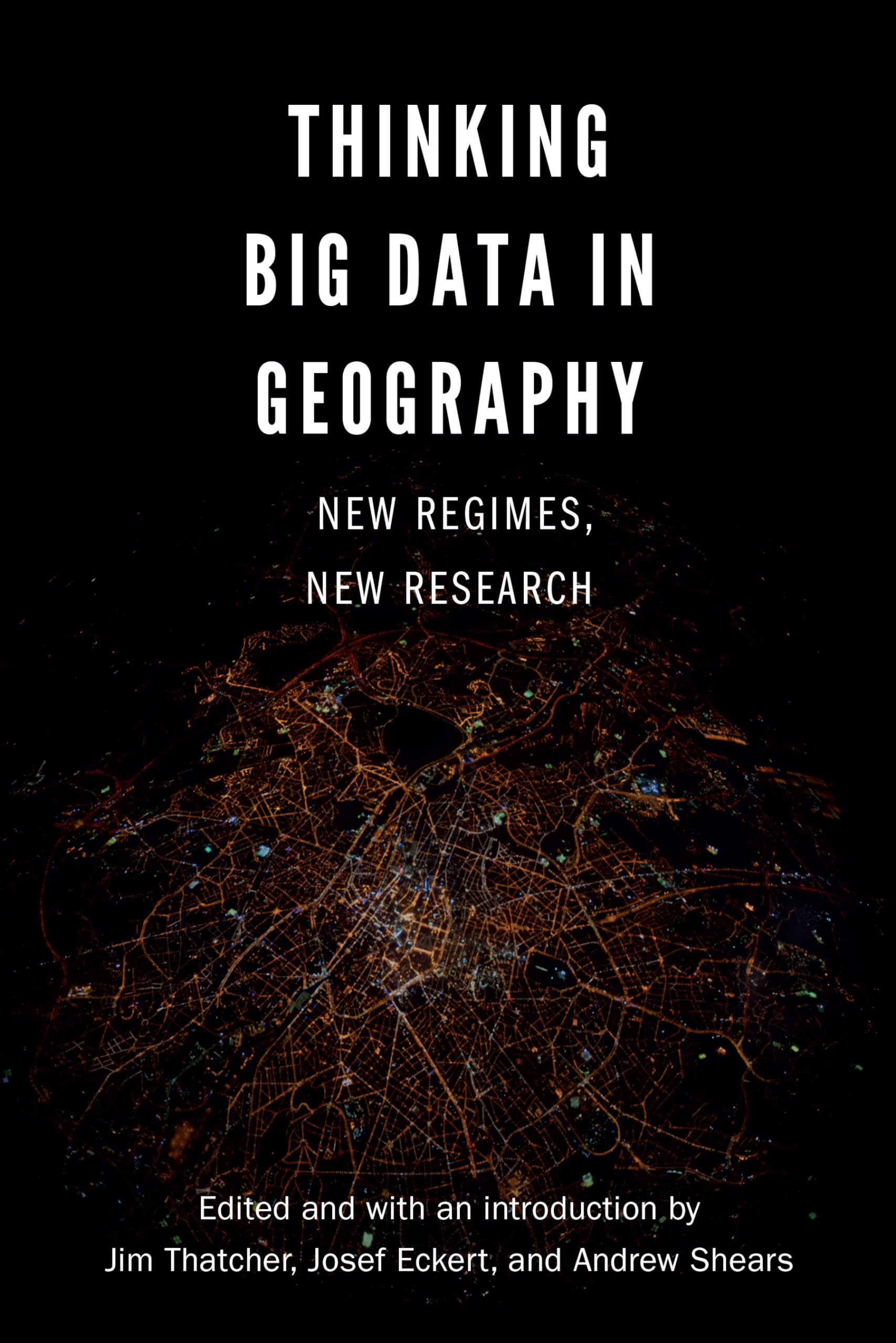 Thinking Big Data In Geography: New Regimes, New Research,Used