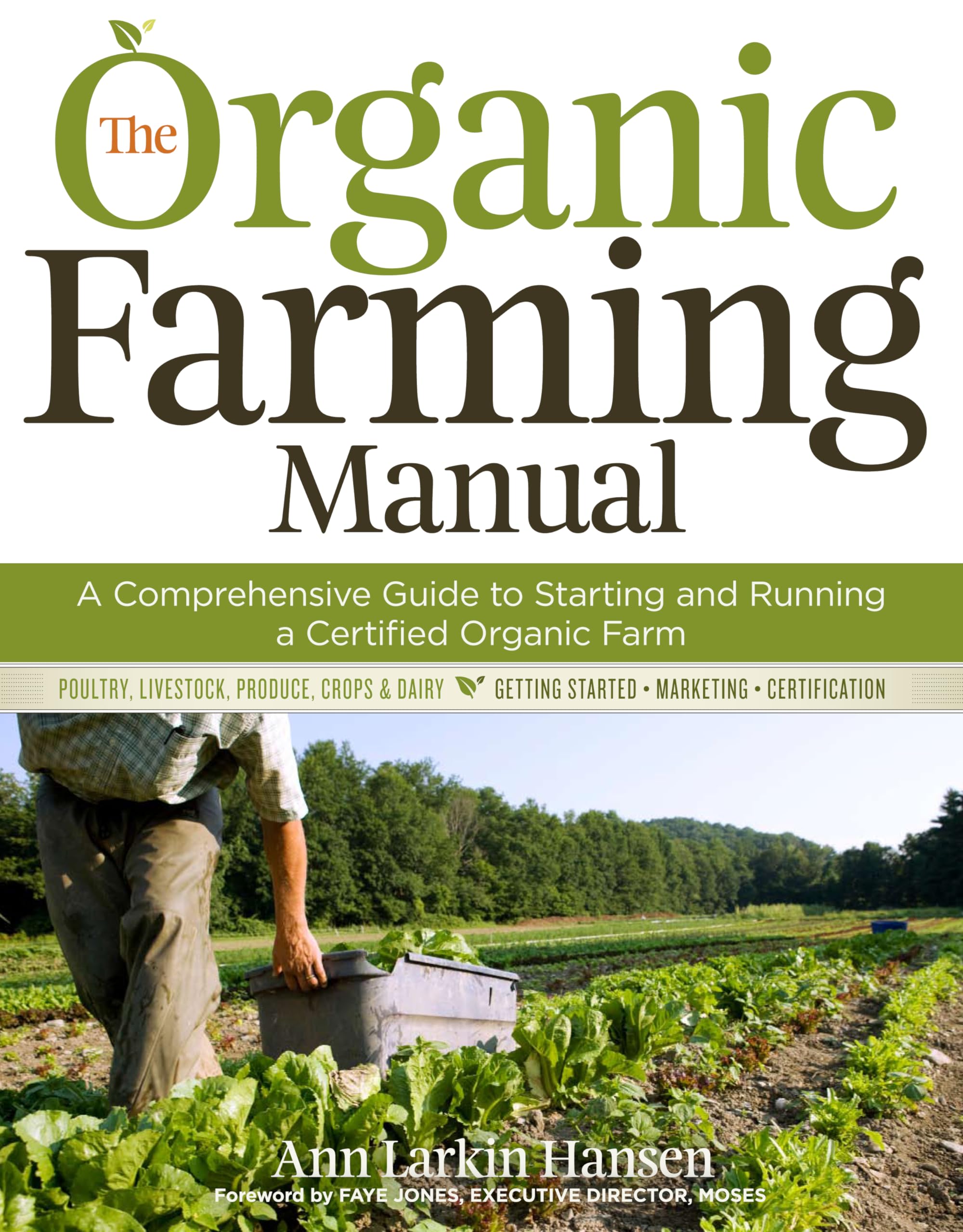 The Organic Farming Manual: A Comprehensive Guide to Starting and Running a Certified Organic Farm,Used