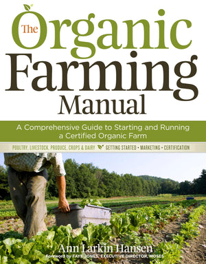 The Organic Farming Manual: A Comprehensive Guide to Starting and Running a Certified Organic Farm,Used