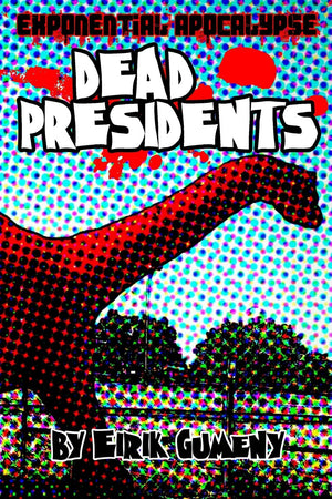 Exponential Apocalypse: Dead Presidents,Used