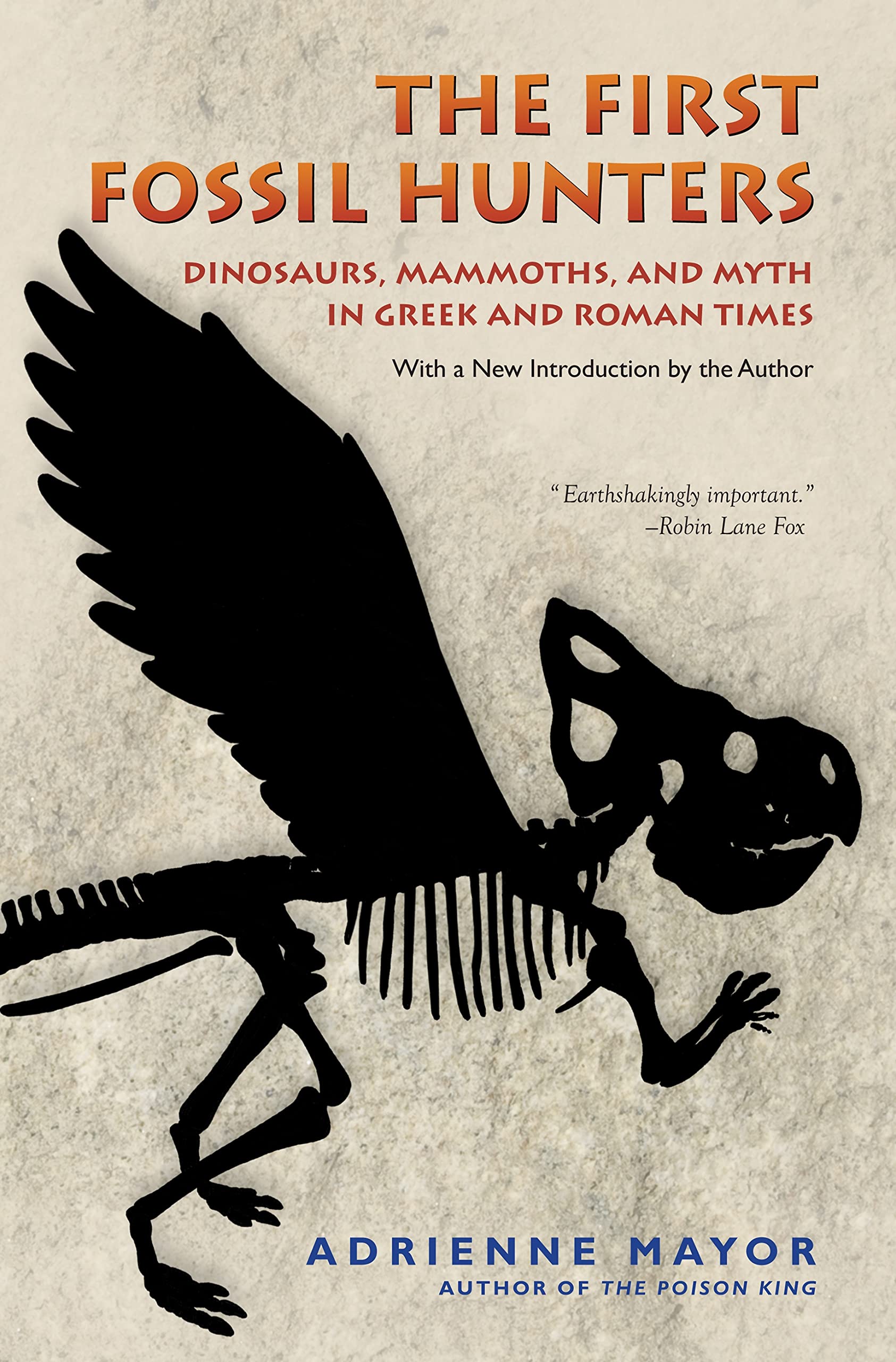 The First Fossil Hunters: Dinosaurs, Mammoths, and Myth in Greek and Roman Times,Used