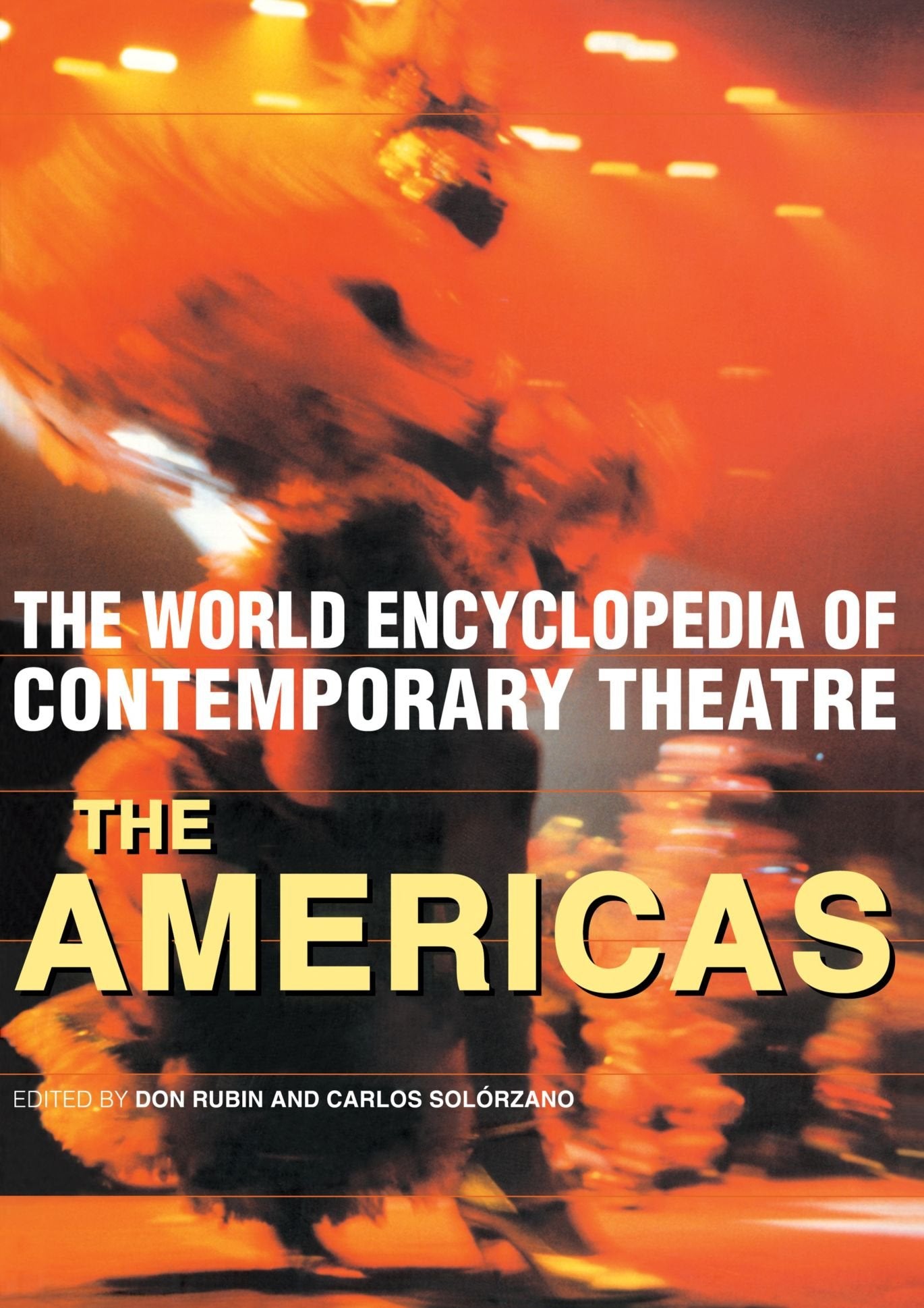 The World Encyclopedia of Contemporary Theatre: The Americas,Used
