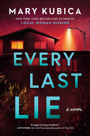Every Last Lie: A Thrilling Suspense Novel from the author of Local Woman Missing,New