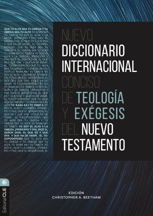 Nuevo Diccionario Internacional Conciso De Teologa Y Exgesis Del Nuevo Testamento (Spanish Edition)