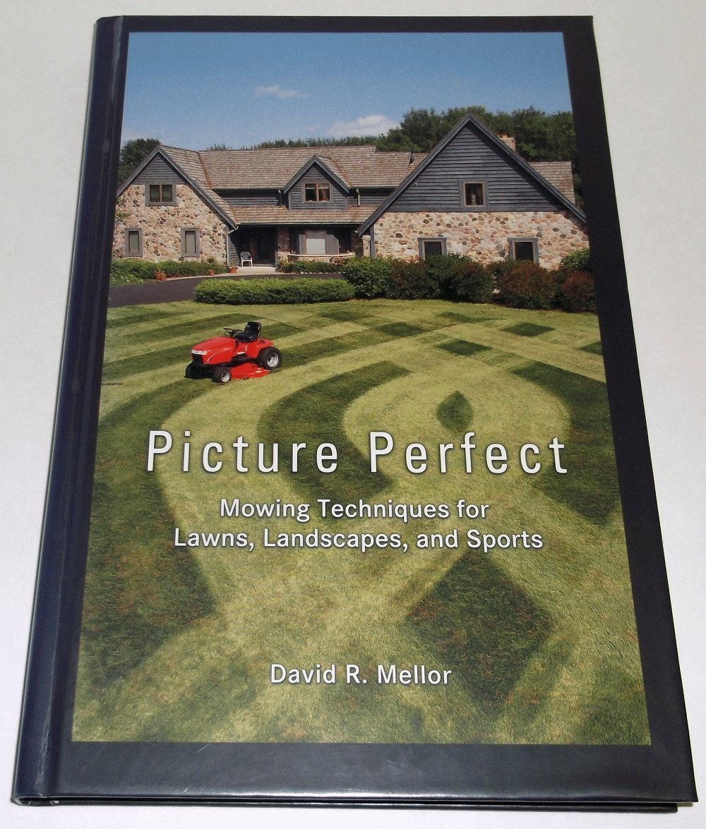 Picture Perfect: Mowing Techniques for Lawns, Landscapes, and Sports,Used