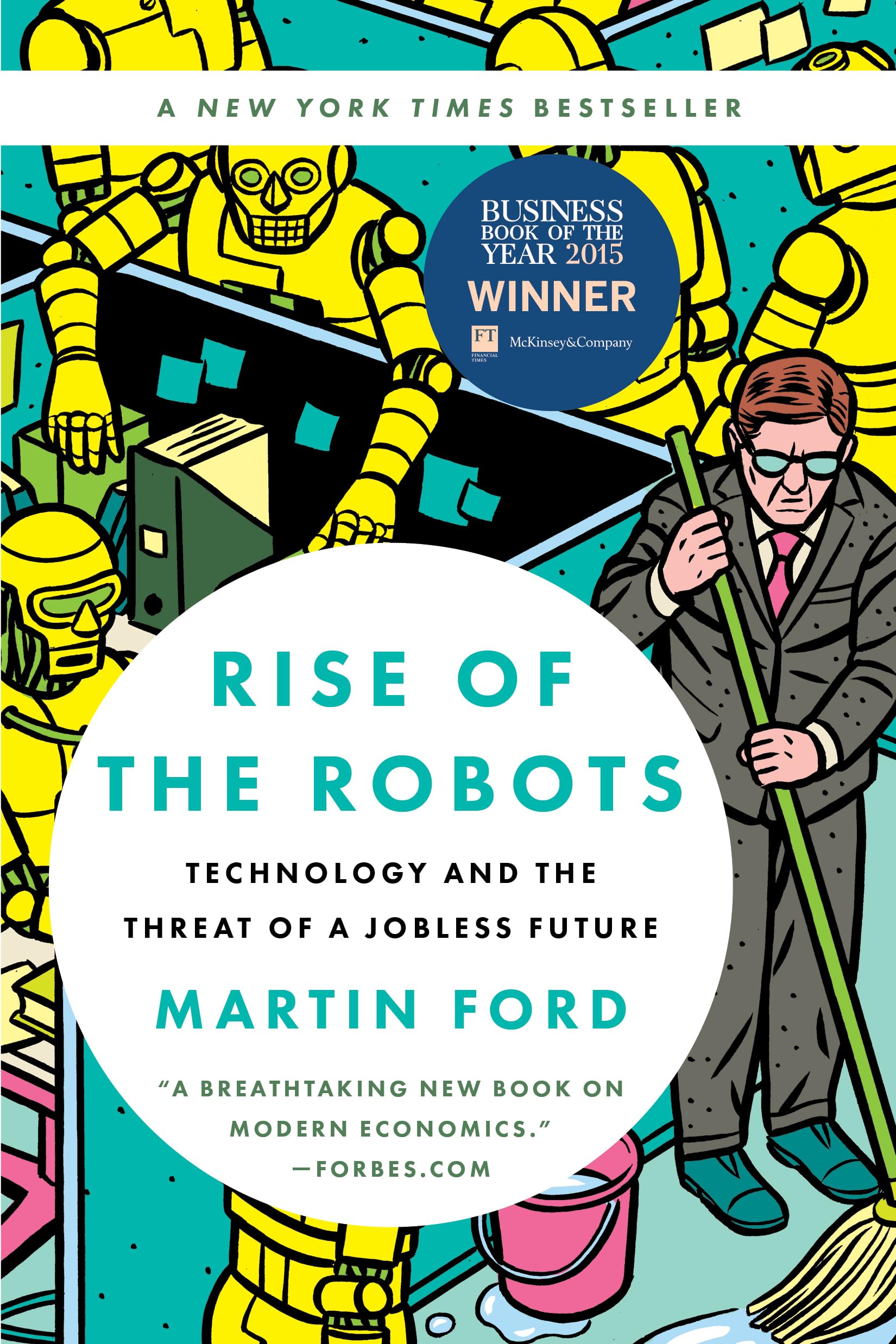 Rise Of The Robots: Technology And The Threat Of A Jobless Future-used