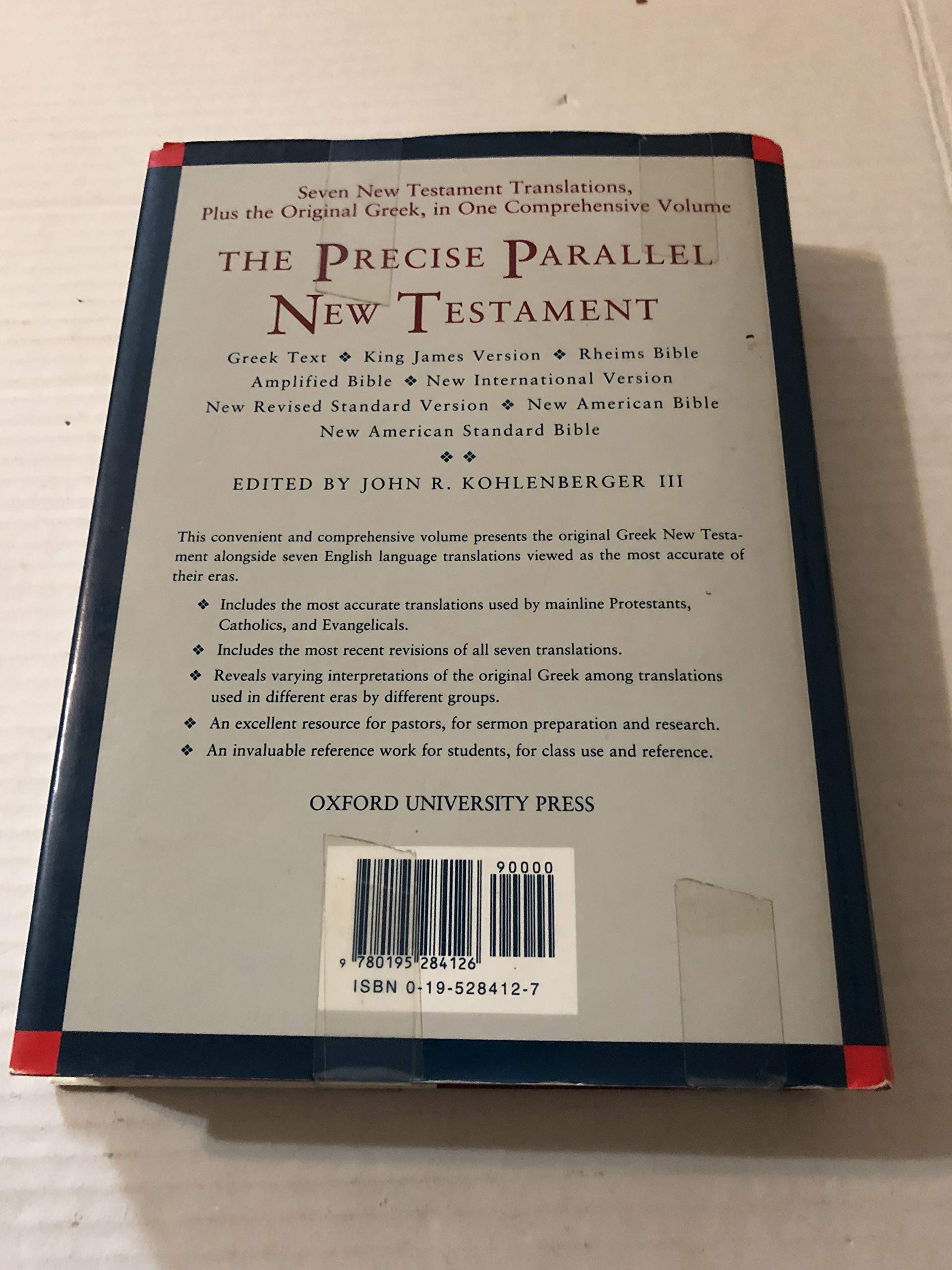 The Precise Parallel New Testament: Greek Text BL King James Version BL Rheims Bible BL New International Version BL New Revised,Used