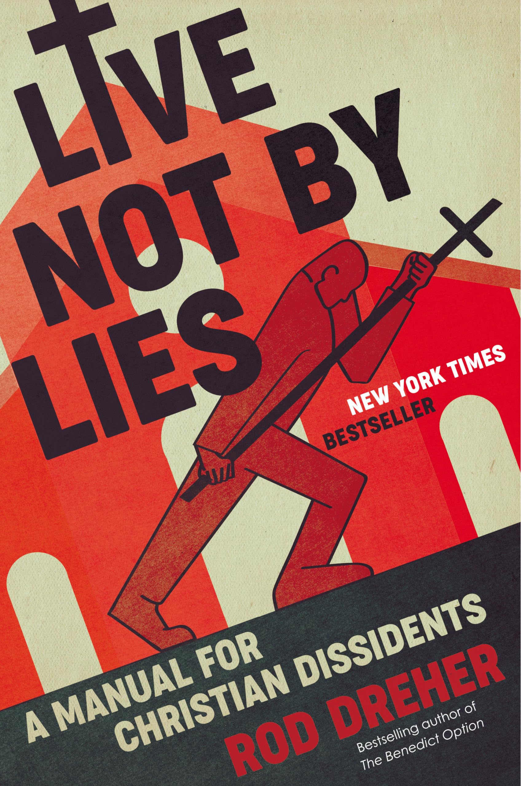 Live Not By Lies: A Manual For Christian Dissidents-used