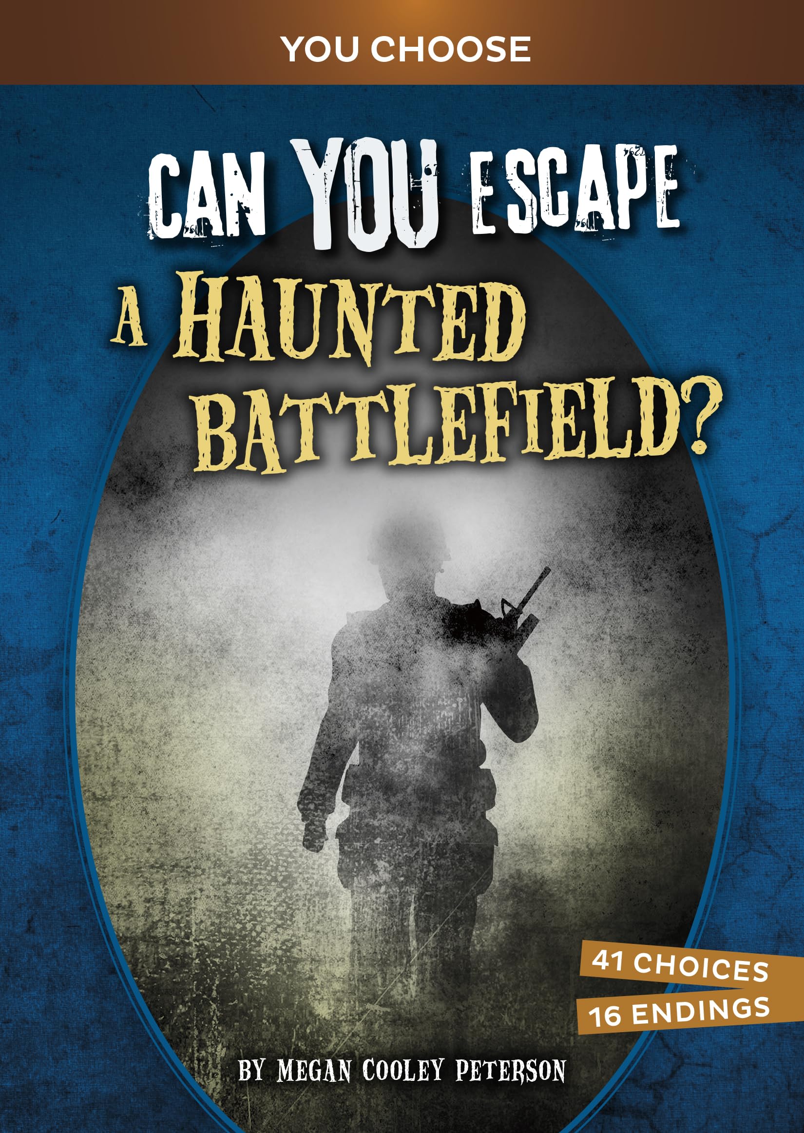 Can You Escape a Haunted Battlefield?: An Interactive Paranormal Adventure (You Choose: Haunted Adventures),New