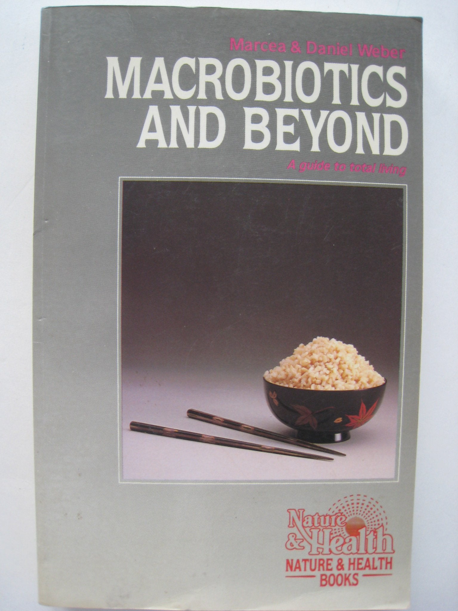 Macrobiotics and Beyond,Used