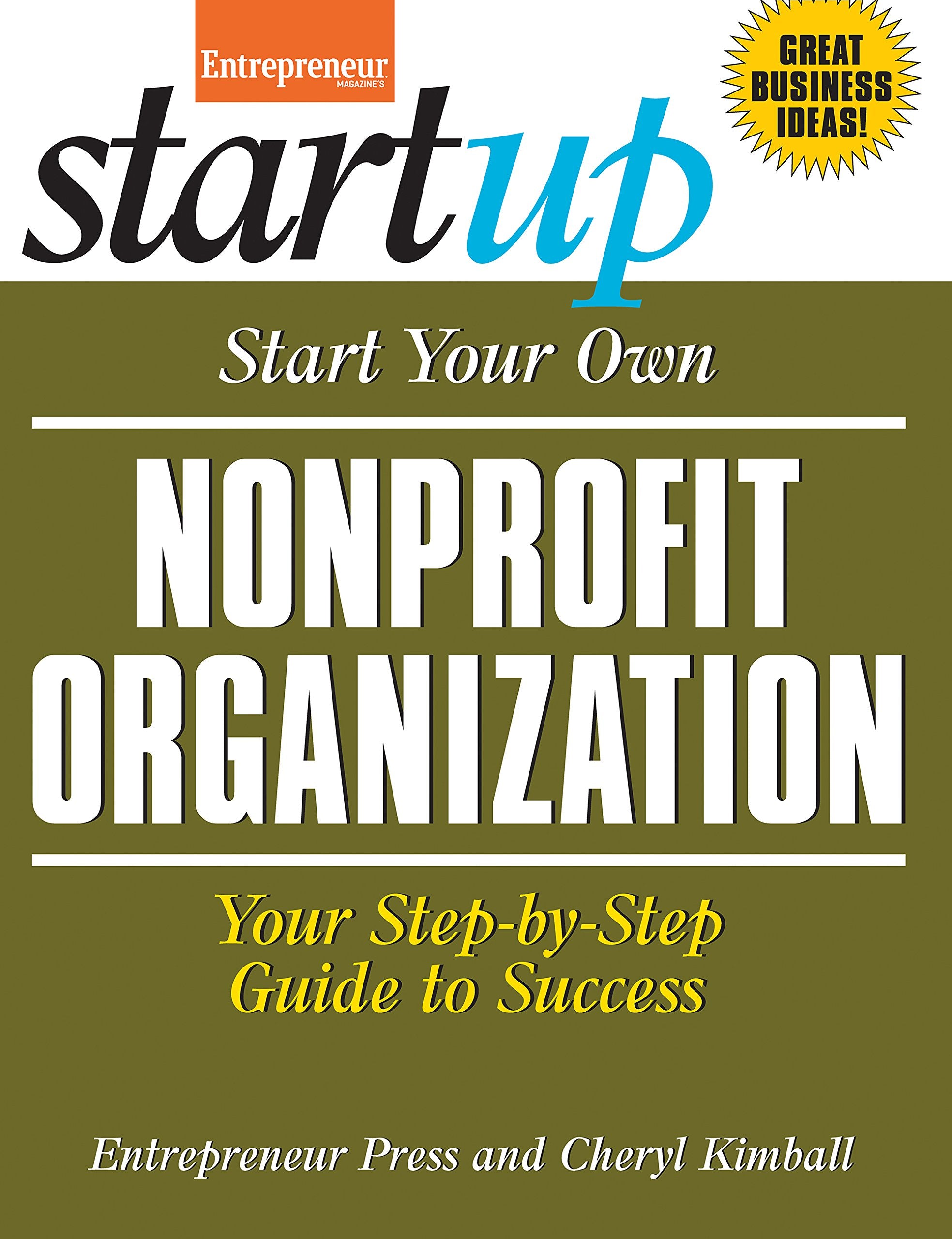 Start Your Own Nonprofit Organization: Your StepByStep Guide to Success (StartUp Series),Used