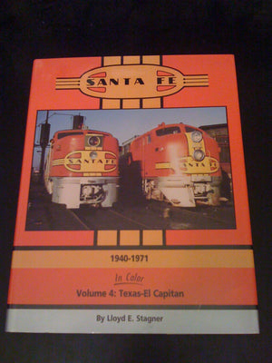 Santa Fe 19401971 in Color, Vol. 4: TexasEl Capitan,New